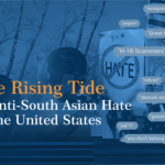 The Rising Tide of Anti-South Asian Hate in the United States